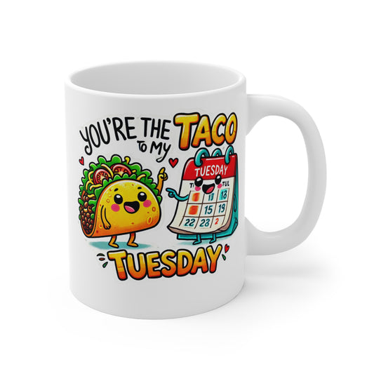 You are the taco to my Tuesday